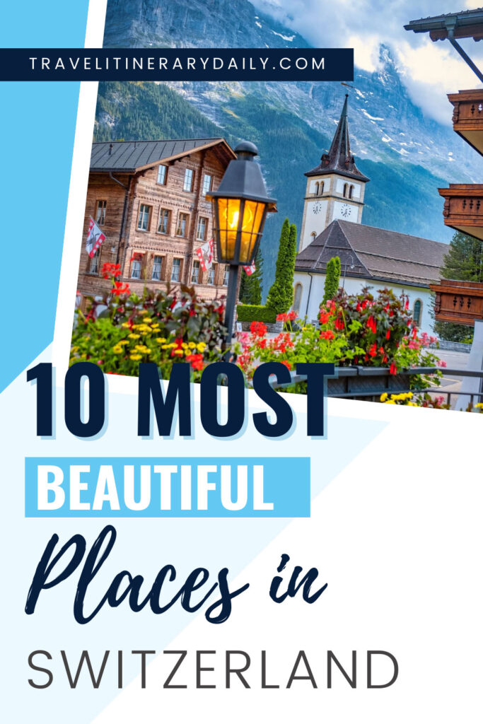 10 Most Beautiful Places in Switzerland