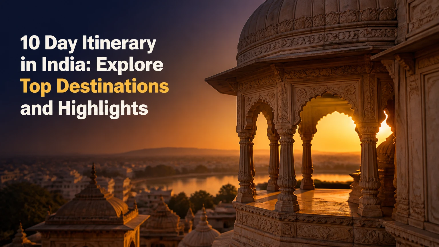 10 day itinerary in india