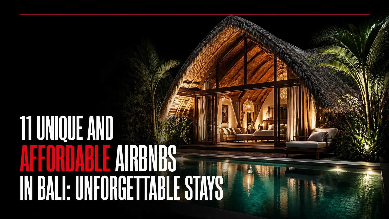 11 unique and affordable airbnbs in bali
