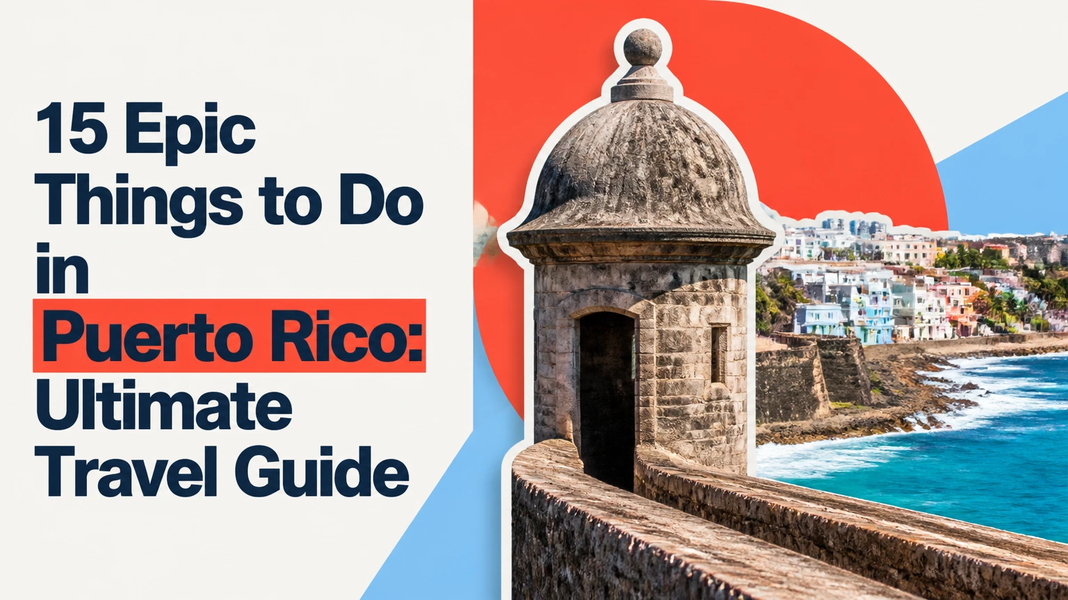 15 epic things to do in puerto rico