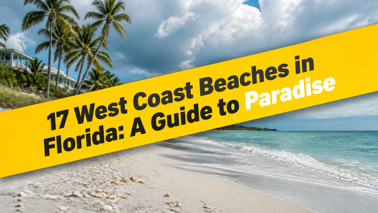 west coast beaches in florida a guide to paradise