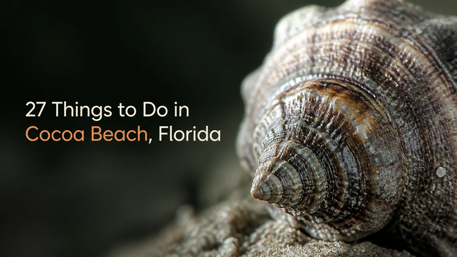 27 Things to Do in Cocoa Beach, Florida