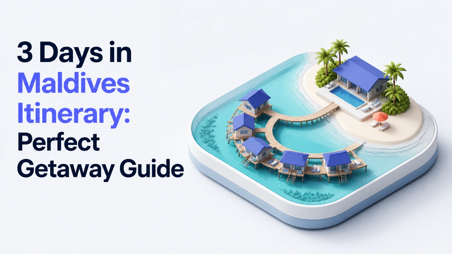 3 days in maldives itinerary