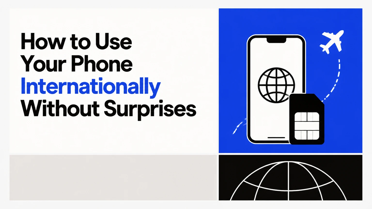 how to use your phone internationally