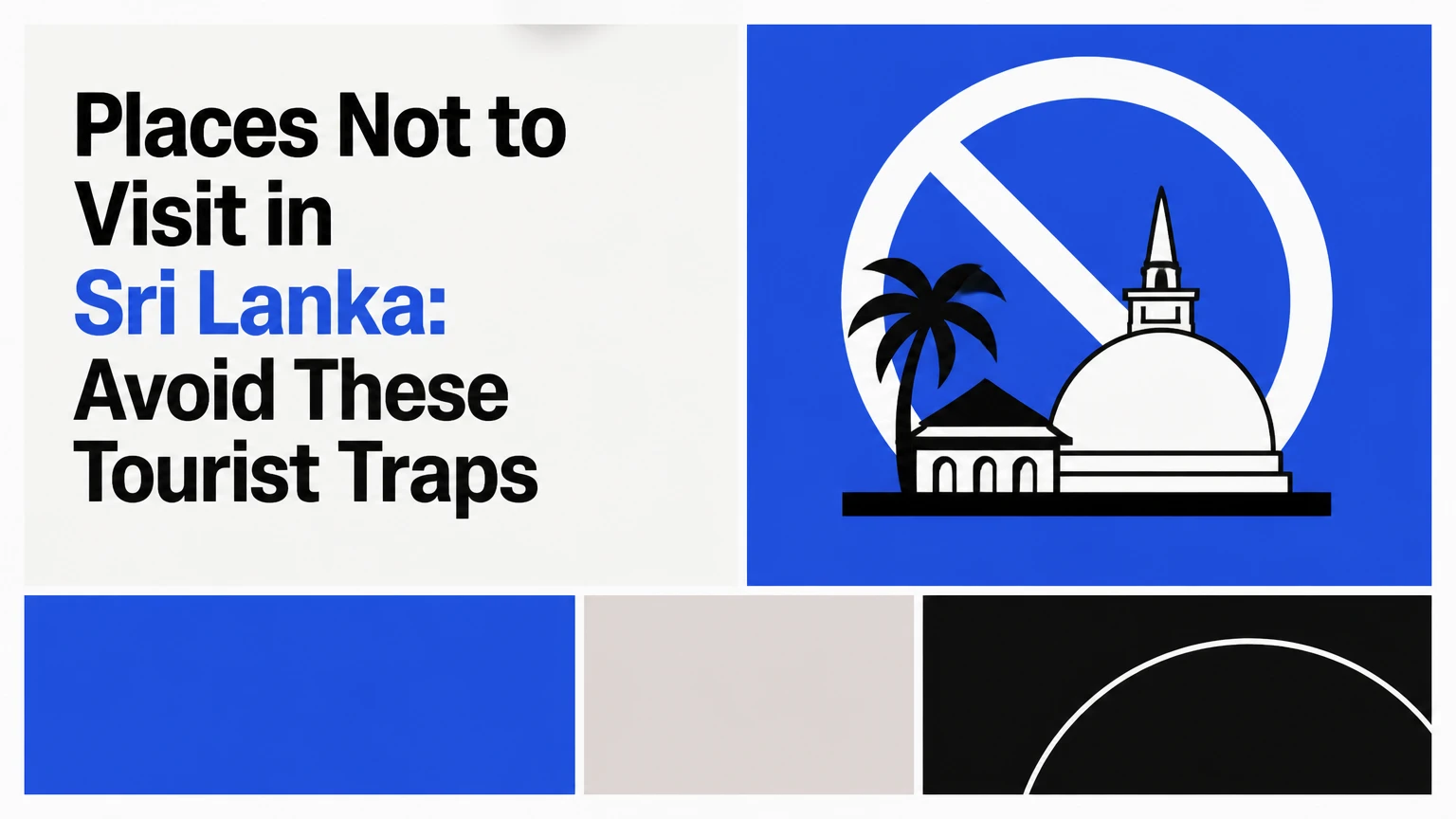 places not to visit in srilanka avoid