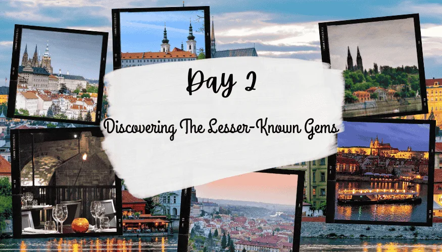 Day 2: Discovering The Lesser-Known Gems